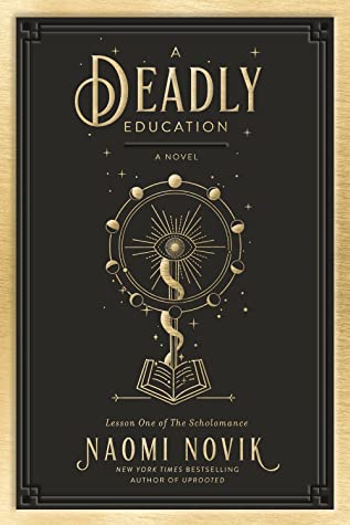 A Deadly Education by Naomi Novik book review cover image. 