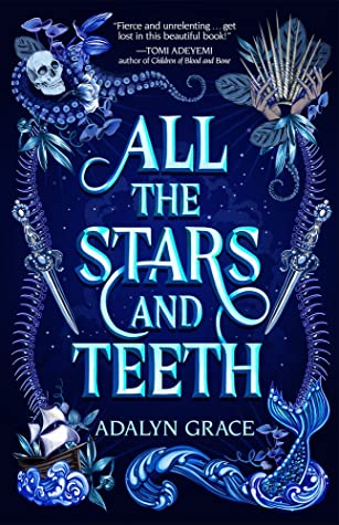 All the Stars and Teeth by Adalyn Grace book cover image
